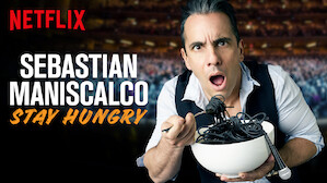 Sebastian Maniscalco: Stay Hungry